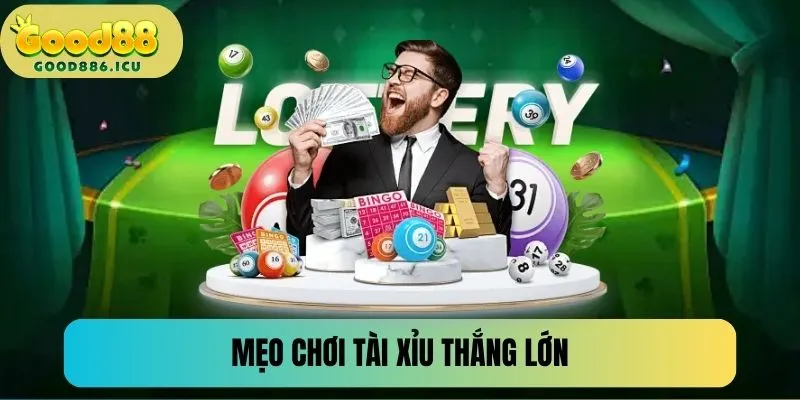 Mẹo vàng giúp bạn chơi tài xỉu tốt hơn mỗi ngày