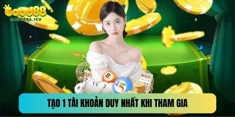 Một thành viên chỉ được sử dụng 1 acc duy nhất