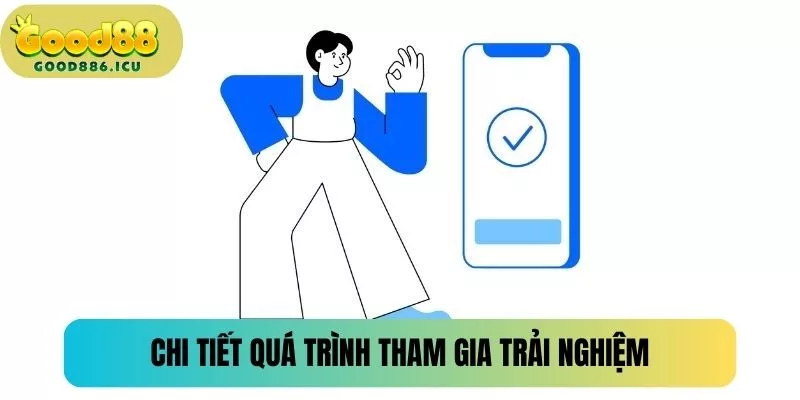 Chi tiết quá trình tham gia trải nghiệm cho tân binh