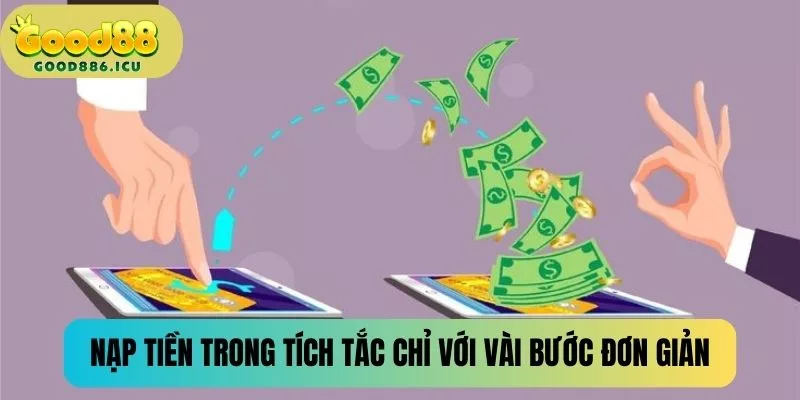 Nạp tiền trong tích tắc chỉ với vài bước đơn giản